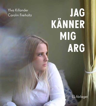 Bokomslag Jag känner mig arg