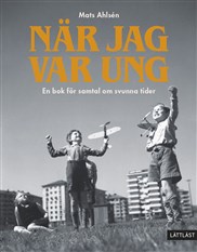 När jag var ung - En bok för samtal om svunna tider
